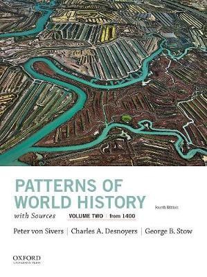 Patterns of World History, Volume Two: From 1400, with Sources(English, Paperback, Von Sivers Peter)