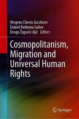 Cosmopolitanism, Migration and Universal Human Rights(English, Hardcover, unknown)