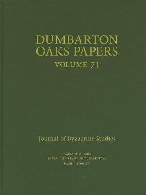 Dumbarton Oaks Papers, 73(English, Hardcover, unknown)