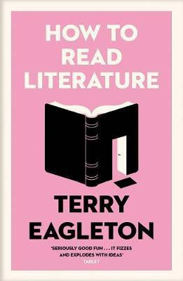 How to Read Literature(English, Paperback, Eagleton Terry)