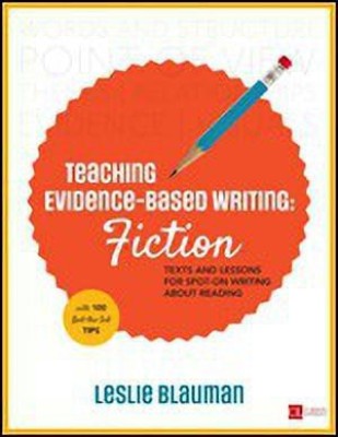 Teaching Evidence-Based Writing: Fiction(English, Paperback, Blauman Leslie A.)