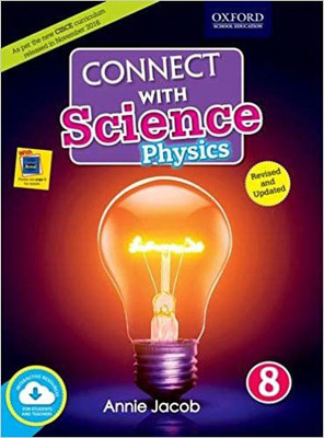 Connect With Science (CISCE Edition) Physics Book 8(Paperback, Annie Jacob)