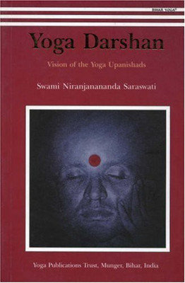 Yoga Darshan: Vision Of The Yoga Upanishads(Paperback, Swami Niranjanananda Saraswati)
