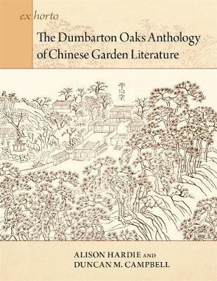 The Dumbarton Oaks Anthology of Chinese Garden Literature(English, Hardcover, unknown)
