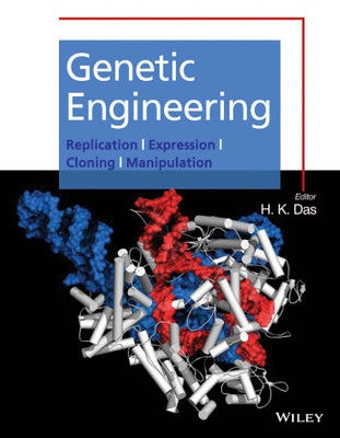 Genetic Engineering - Replication - Expression - Cloning - Manipulation First Edition(English, Paperback, H. K. Das)