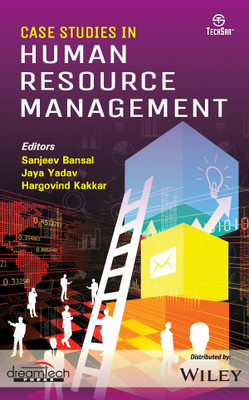 Case Studies in Human Resource Management First Edition(English, Paperback, Sanjeev Bansal, Jaya Yadav, Hargovind Kakkar)