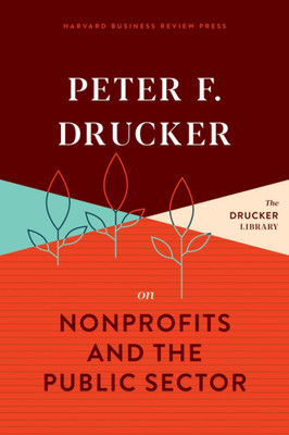 Peter F. Drucker on Nonprofits and the Public Sector(English, Hardcover, Drucker Peter F.)