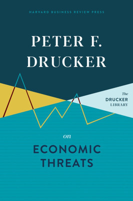Peter F. Drucker on Economic Threats(English, Hardcover, Drucker Peter F)
