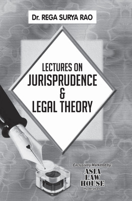 Lectures on Jurisprudence and Legal Theory(Paperback, Dr. Rega Surya Rao)