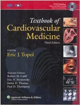 Textbook of Cardiovascular Medicine(Paperback, Robert M. Califf, Eric N. Prystowsky, James D. Thomas, Paul D. Thompson, Eric J. Topol)
