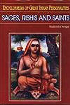 Sages, Rishis And Saints -Encyclopaedia Of Great Indian Personalitites(Hardcover, Shailendra Singh)