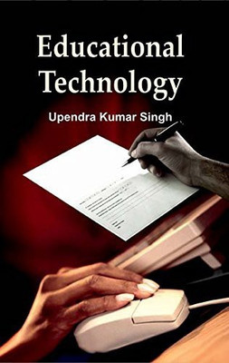 Educational Technology(Hardcover, Upendra Kumar Singh)