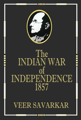 Indian War of Independence 1857: Golden Collector's Edition (With Bookmark)(Hardcover, Veer Damodar Savarkar)