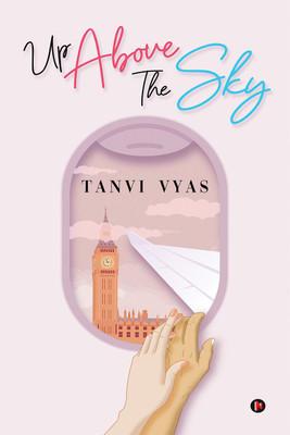 Up Above the Sky(English, Paperback, Tanvi Vyas)