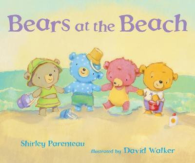 Bears at the Beach(English, Hardcover, Parenteau Shirley)
