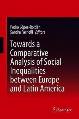 Towards a Comparative Analysis of Social Inequalities between Europe and Latin America(English, Hardcover, unknown)