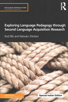 Exploring Language Pedagogy through Second Language Acquisition Research(Paperback, ELLIS)