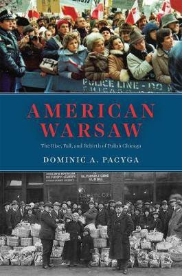 American Warsaw(English, Hardcover, Pacyga Dominic a)