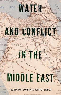 Water and Conflict in the Middle East(English, Paperback, unknown)