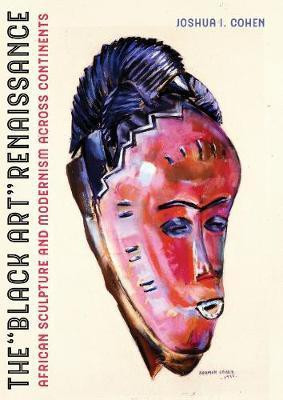 The Black Art Renaissance(English, Hardcover, Cohen Joshua I.)