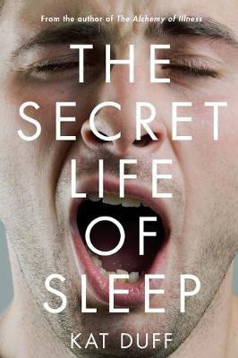Secret Life of Sleep(English, Paperback, Duff Kat)