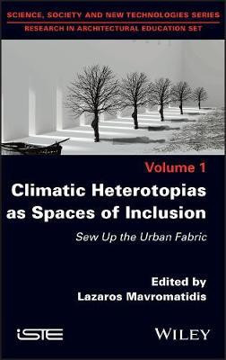 Climatic Heterotopias as Spaces of Inclusion(English, Hardcover, unknown)