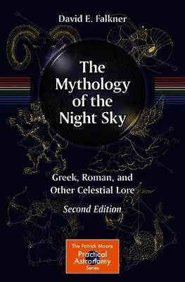 The Mythology of the Night Sky(English, Paperback, Falkner David E.)