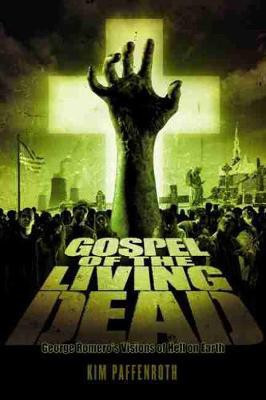 Gospel of the Living Dead(English, Paperback, Paffenroth Kim)