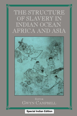 Structure of Slavery in Indian Ocean Africa and Asia(Paperback, CAMPBELL)