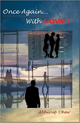 Once Again..With Love(Paperback, Abhirup Dhar)