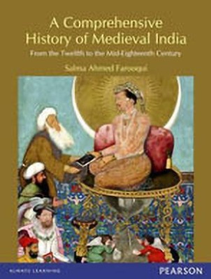 A Comprehensive History of Medieval India 1st  Edition(English, Paperback, Farooqui Salma Ahmed)