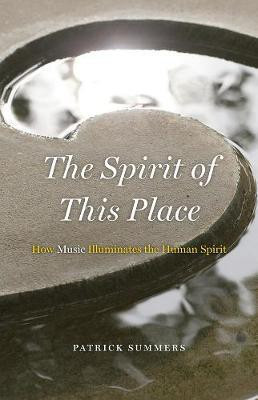 The Spirit of This Place(English, Paperback, Summers Patrick)
