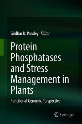 Protein Phosphatases and Stress Management in Plants(English, Hardcover, unknown)