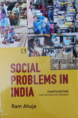 SOCIAL PROBLEMS IN INDIA (FOURTH EDITION)(Paperback, RAM AHUJA)
