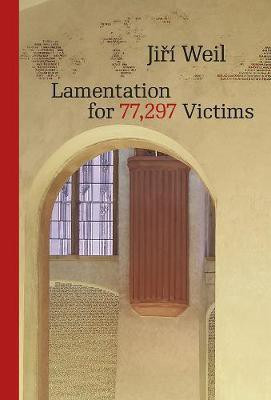 Lamentation for 77,297 Victims(English, Paperback, Weil Jiri)