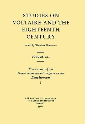 Transactions of the Fourth international congress on the Enlightenment / Compte rendu du Quatrieme Congres International sur Le Siecle des Lumieres(English, Paperback, unknown) Transactions of the Fourth international congress on the Enlightenment / Compte rendu du Quatrieme Congres International sur Le Siecle des Lumieres(English, Paperback, unknown)