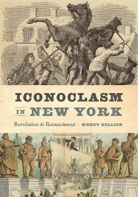 Iconoclasm in New York(English, Paperback, Bellion Wendy)