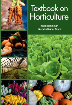 Textbook On Horticulture(Paperback, Rajaneesh Singh, Bijendra Kumar Singh)