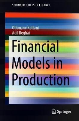 Financial Models in Production(English, Paperback, Kettani Othmane)