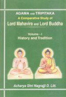 Agama and Tripitaka (A Comparative Study of Lord Mahavira and Lord Buddha) First  Edition(English, Hardcover, Nagraj Rashtrsant Munishri)