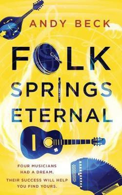 Folk Springs Eternal(English, Paperback, Beck Andy)