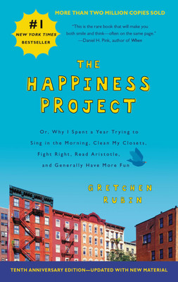 The Happiness Project Tenth Anniversary Edition(English, Paperback, Rubin Gretchen)