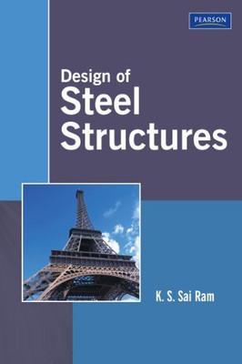 Design of Steel Structures(English, Paperback, Ram K S Sai)