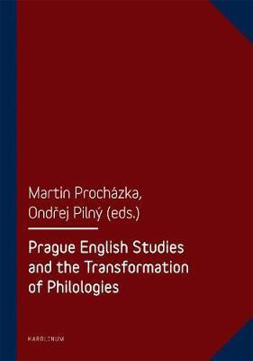 Prague English Studies and the Transformation of Philologies(English, Paperback, unknown)