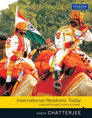 International Relations Today 1st Edition(English, Paperback, Chatterjee Aneek)