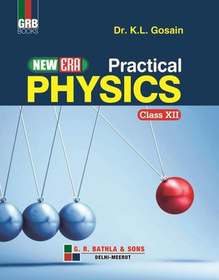 NEW ERA PRACTICAL PHYSICS(Paperback, DR. K.L. GOSAIN)