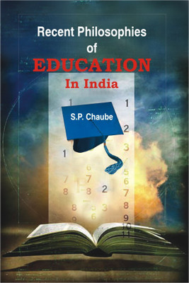 Recent Philosophies of Education in India First  Edition(English, Hardcover, Chaube S.P.)