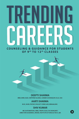 Trending Careers  - Counseling & Guidance for Students of 9th to 12th Classes(English, Paperback, Aarti Sharma)