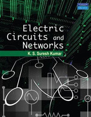 Electric Circuits & Networks 1st  Edition with 2 Disc(English, Paperback, Suresh Kumar K.S.)