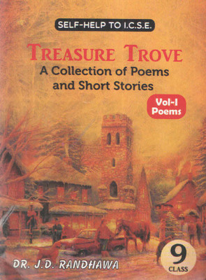 Self Help To Icse Treasure Trove ( A Collection Of Poems And Short Stories ) Class 9 & 10(Paperback, DR.JAIDEEP RANDHAWA)